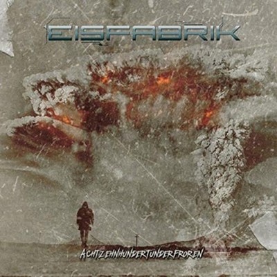 Eisfabrik Achtzehnhundertunderfroren (CD) Album