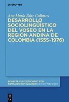 Desarrollo SociolingüíStico Del Voseo En La RegióN Andina De Colombia (1555-1976