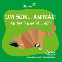 Aloma | UM Som... Animal!: Animais Brasileiros | Taschenbuch | Portugiesisch
