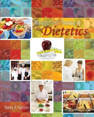 MANAGEMENT PRACTICE IN DIETETICS By Nancy R. Hudson **BRAND NEW**