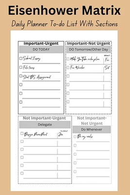 Eisenhower Matrix: Daily Planner To-do List With Sections (200 pages, 6x9): Mini