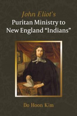 Kim - John Eliots puritanisches Ministerium für Neuengland-Indianer - neuer Pap - J555z