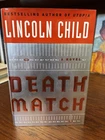 Death Match.  Lincoln Child. 1st HC Ptg. Doubleday 2004. Near Fine Unread