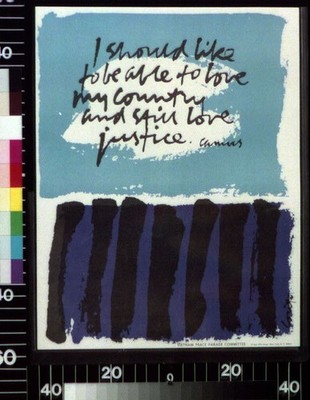 I should like to be able to love my country and still love justice, Camus
