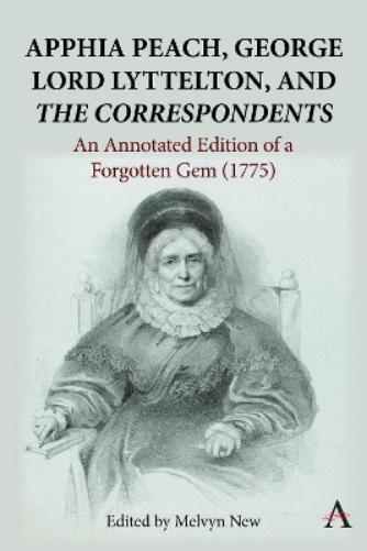 Melvyn New Apphia Peach, George Lord Lyttelton, and 'The Corr (Copertina rigida)