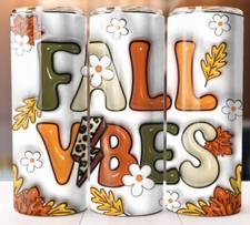 Fall Vibes Puff Inflated Tumbler 20oz Skinny Cup Mug Stainless Steel Design