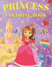 Princess Coloring Book: Cute And Adorable Book For Girls...