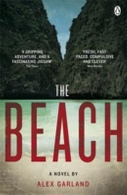The Beach: A Novel. Winner of the Betty Trask Prize 1997 Alex Garland