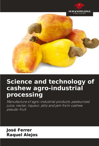 José Ferrer (U. A.) | Science And Technology Of Cashew Agro-Industrial...-image