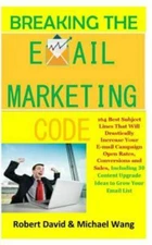Breaking the Email Marketing Code: 164 Best Subject Lines That Will...