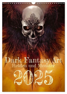 Dark Fantasy Art - Helden und Monster (Wandkalender 2025 DIN A3 hoch), CALVENDO 