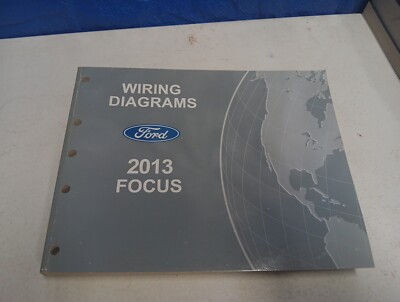 2013 Ford Focus Wiring Diagram Manual Electrical Book 