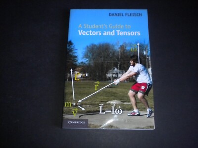 +Student's Guides: Student's Guide to Vectors and Tensors by Daniel Fleisch