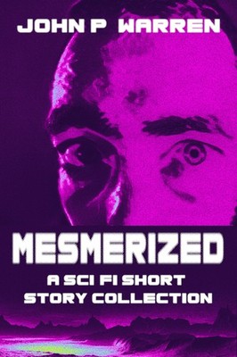 John P Warren Mesmerized (Hardback) (UK IMPORT)