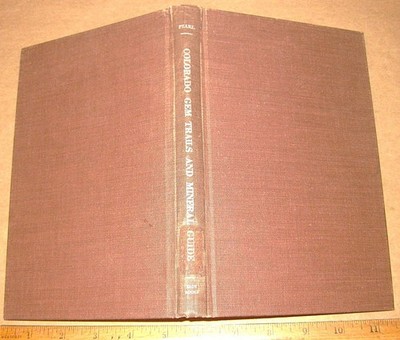 COLORADO GEM TRAILS & MINERAL GUIDE by Pearl 1965 Mines Minerals Gemstones