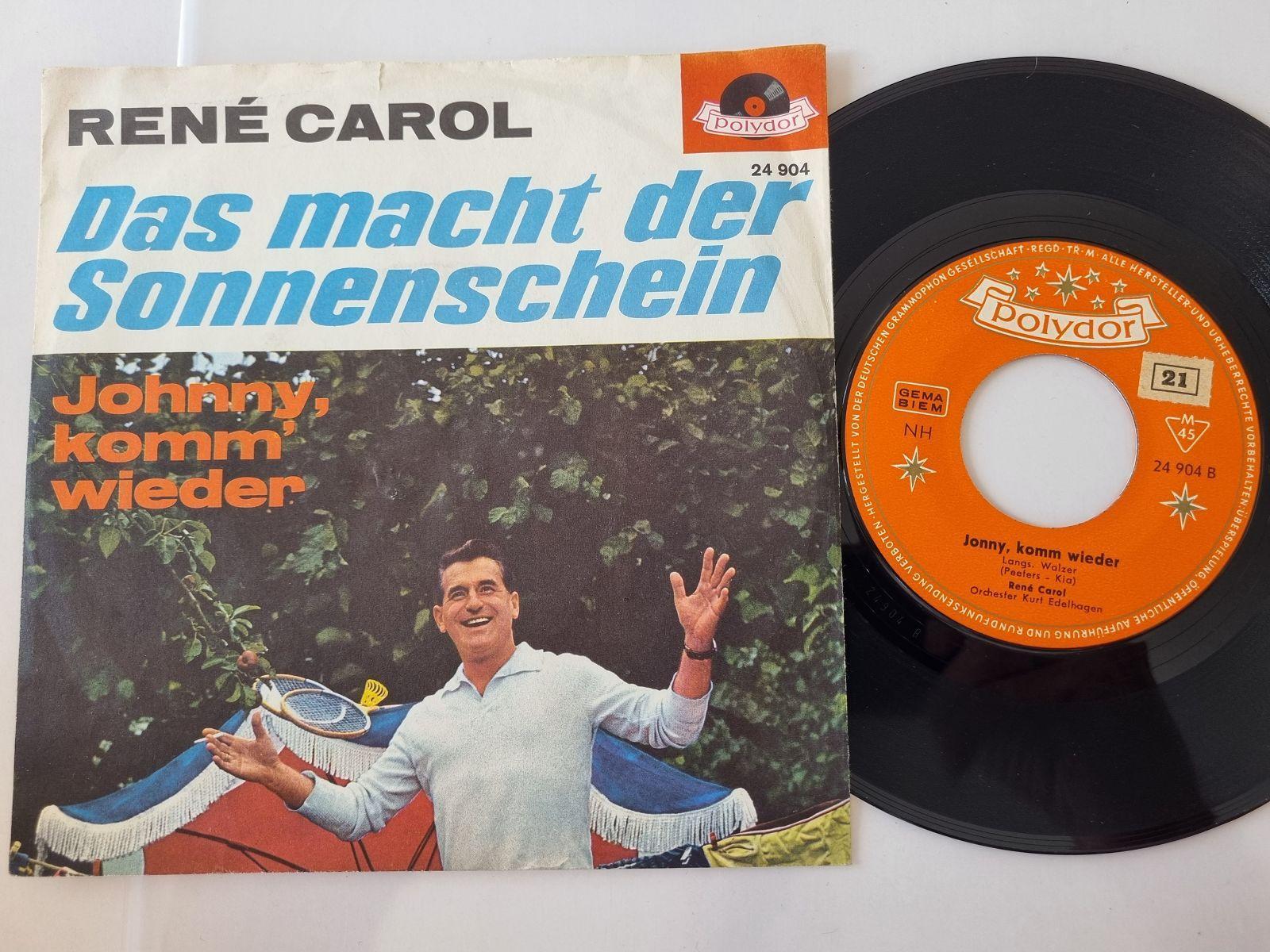 7"" Single Rene Carol - Das macht der Sonnenschein Vinyl Germany