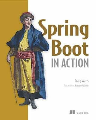 Spring Boot in Action Walls, Craig Buch