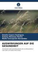 Omelio Cepero Rodriguez (U. A.) | Auswirkungen AUF DIE Gesundheit | Taschenbuch