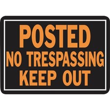 Hy-Ko 10x14 Day-Glo Aluminum Sign, Posted No Trespassing Keep Out 813 Hy-Ko 813