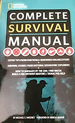 Complete Survival Manual : Expert Tips from Four World-Renowned O