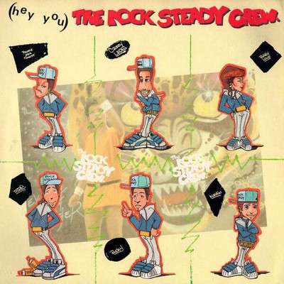 The Rock Steady Crew - (Hey You) The Rock Steady Crew (VINYL)