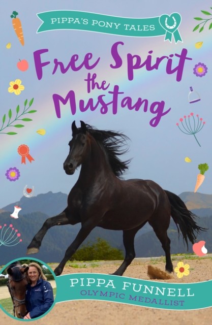 No 18 Pippa's Pony Tales Free Spirit The Mustang PIPPA FUNNELL SIGNED book Horse - Image 3