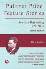 David Garlock Pulitzer Prize Feature Stories ...