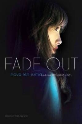 Fade Out - Paperback By Suma, Nova Ren - GOOD