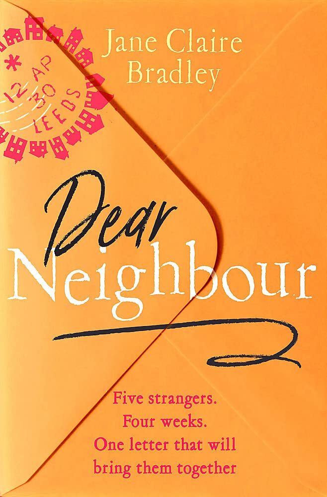 Dear Neighbour: Five strangers. Four weeks. One letter that will bring them toge
