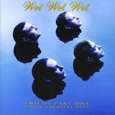 Wet Wet Wet : End of Part One CD Value Guaranteed from eBay?s biggest seller!