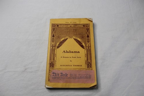 Antique 1901 Playbook Sergel's Acting Drama Alabama by Augustus Thomas