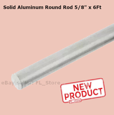 Solid Aluminum Round Rod Bar Stock 5/8'' x 6 Feet Alloy 6061 Unpolished Finish