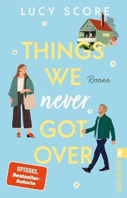 Things we never got over von Lucy Score UNGELESEN