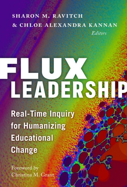 Flux Leadership by Sharon M. Ravitch PAPERBACK 9780807766231