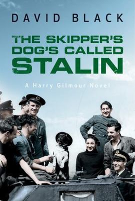 The Skipper's Dog's Called Stalin by Black, David