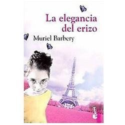 La elegancia del erizo (Spanish Edition) by Muriel Barbery