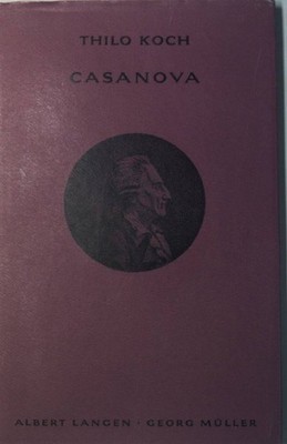 Casanova. Ein Versuch. Langen-Müller's kleine Geschenkbücher 86 Koch, Thilo:
