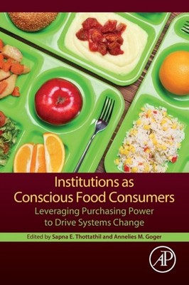 Thottathil - Institutions as Conscious Food Consumers  Leveraging Purc - X555z
