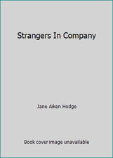 Strangers In Company by Jane Aiken Hodge