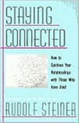 STAYING CONNECTED by STEINER,RUDOLF Unclassified Self Help Business