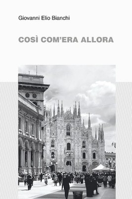 Cos com'era allora by Giovanni Elio Bianchi (Italian) Paperback Book