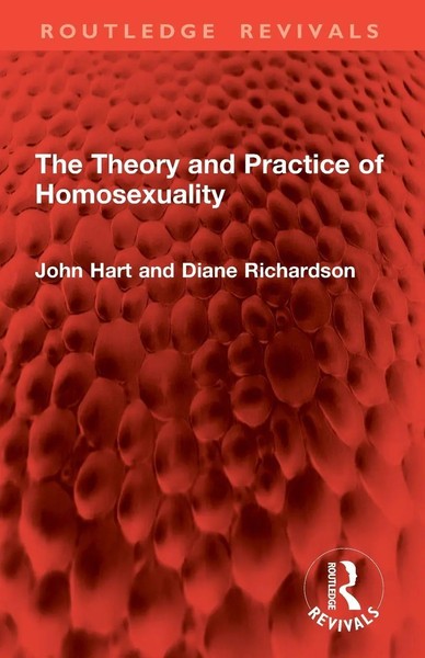 The Theory And Practice Of Homosexuality John Hart (U. A.) Taschenbuch Englisch-image