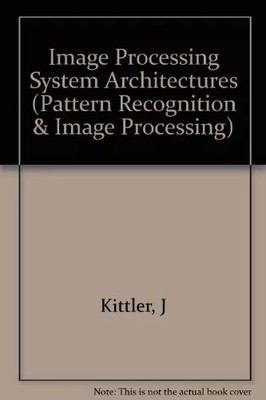 Bildverarbeitungssystem Architekturen, Josef Kittler und M.J.B. Duff