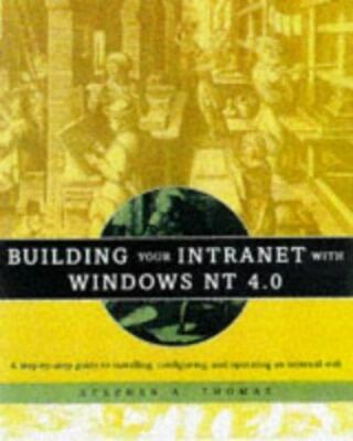 Building Your Intranet with Windows NT 4.0