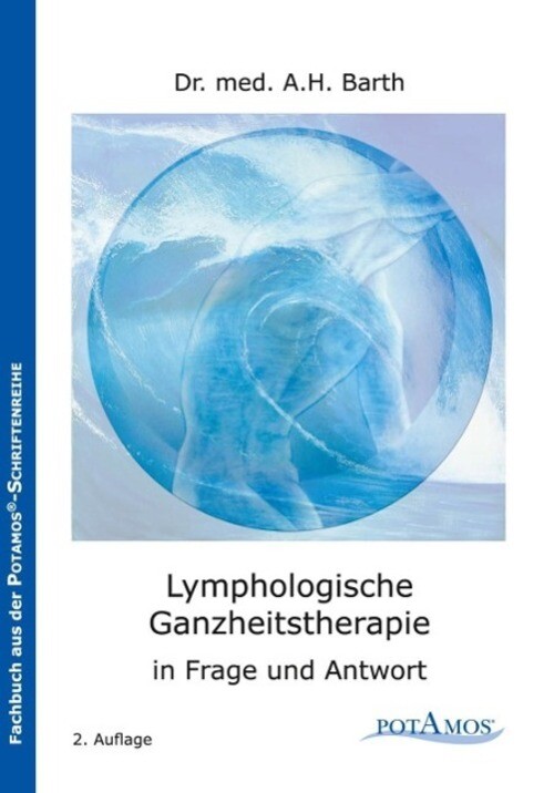 Lymphologische Ganzheitstherapie | In Frage Und Antwort | Barth |