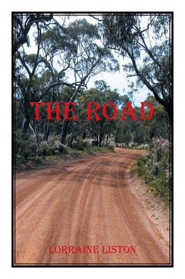 Lorraine Liston | The Road | Taschenbuch | Englisch (2021) | Xlibris AU