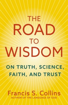 ROAD TO WISDOM by COLLINS, FRANCIS S Hardback Self Help Business