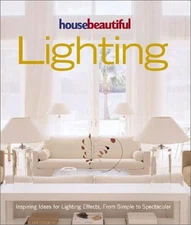 House Beautiful Lighting: Inspiring Ideas for Light Effects, from Simple to ...