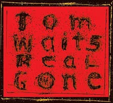 TOM WAITS - Real Gone - CD - **Excellent Condition**