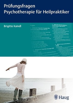 Prüfungsfragen Psychotherapie für Heilpraktiker | Brigitte Kaindl | deutsch